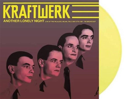 Cover for Kraftwerk · Another Lonely Night: Live at the Palalido Italy 5-27-1981 (Yellow Vinyl) (LP) (2024)