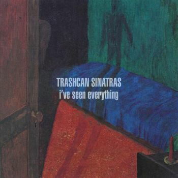 Cover for Trashcan Sinatras · Ive Seen Everything (LP) (2021)