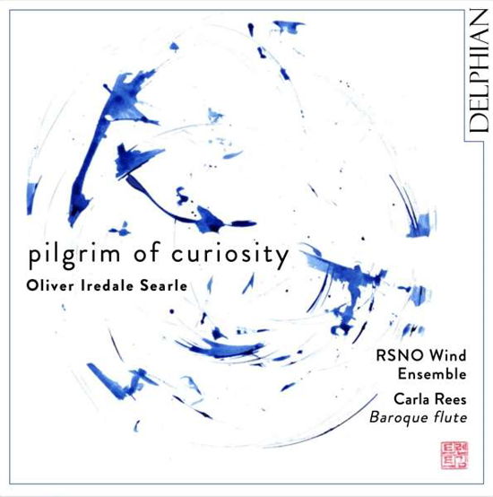 Cover for Carla Rees / Rsno Wind Ensemble · Pilgrim Of Curiosity (CD) (2021)