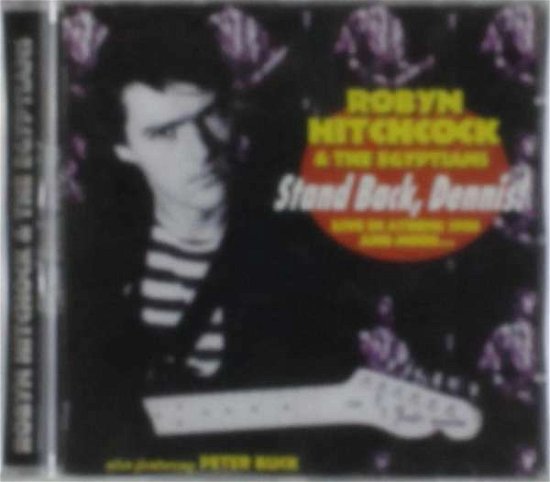 Cover for Hitchcock Robyn And The Egyptians · Stand Back Dennis (CD) (2002)