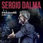 Cover for Sergio Dalma · Yo Estuve Alli (CD) (2015)