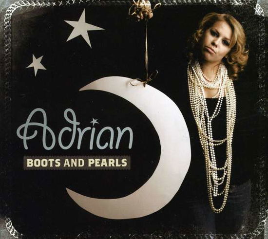 Cover for Adrian · Boots and Pearls (CD) (2009)