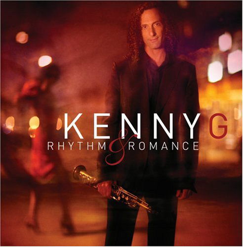 Cover for Kenny G · Rhythm &amp; Romance (CD) (2008)