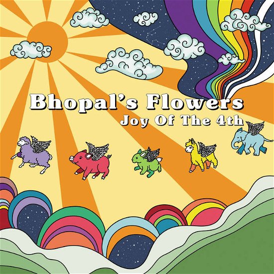 Joy Of The 4th - Bhopal's Flowers - Muziek - SOUND EFFECT - 2090505261707 - 4 november 2022