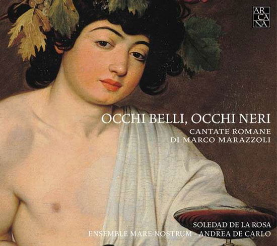 Cover for Marazzoli / De La Rosa / Ensemble Mare Nostrum · Occhi Belli Occhi Neri (Roman Cantatas) (CD) (2014)