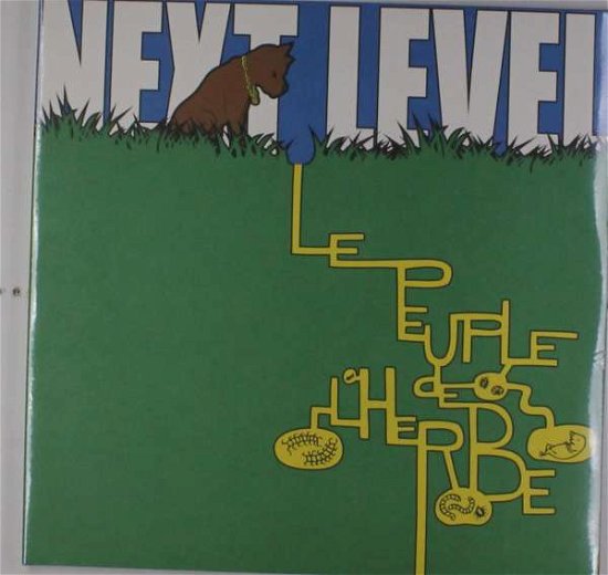 Cover for Le Peuple De L'herbe · Next Level (LP) (2016)
