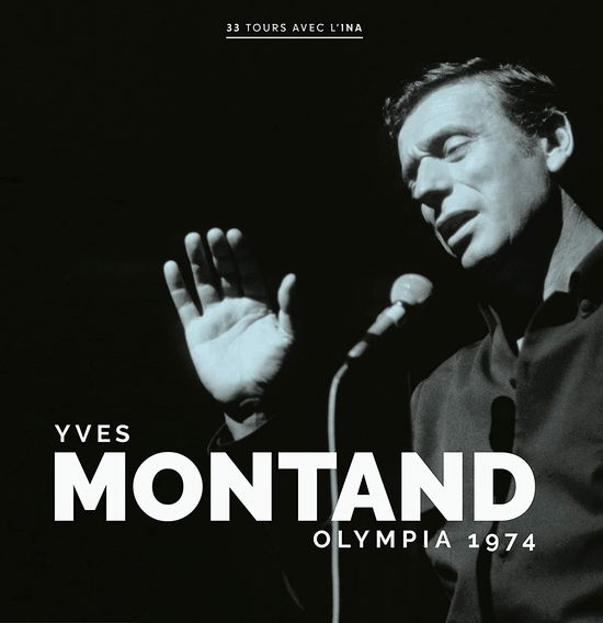 Olympia 1974 - Yves Montand - Musiikki - DIGGERS FACTORY - 3760370260707 - perjantai 14. lokakuuta 2022