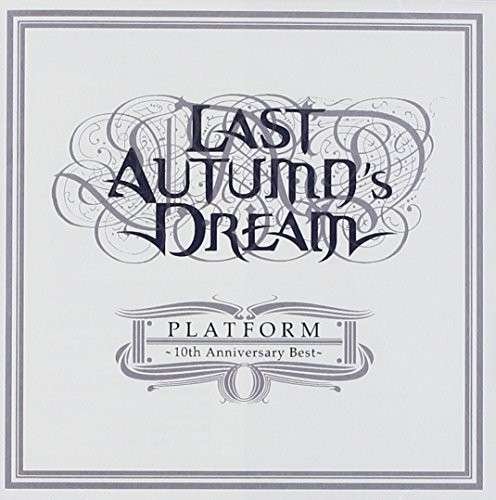Cover for Last Autumn's Dream · Best (CD) [Bonus Tracks edition] (2013)