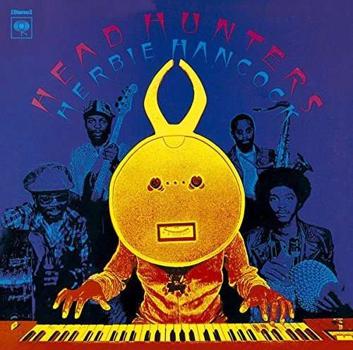 Headhunters - Herbie Hancock - Muzyka - SONY MUSIC ENTERTAINMENT - 4547366258707 - 27 kwietnia 2016