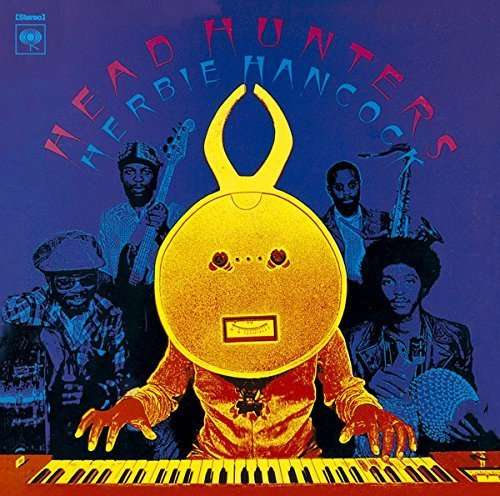 Headhunters - Herbie Hancock - Musik - SONY MUSIC - 4547366258707 - April 27, 2016