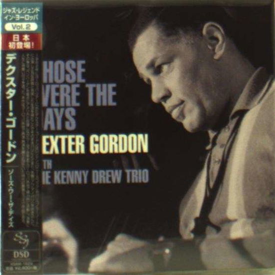 Cover for Dexter Gordon · Those Were the Days (CD) [Japan Import edition] (2014)