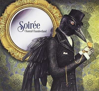 Cover for Chamberland Chantal · Soiree (CD) (2021)