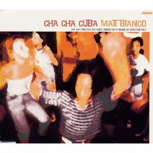 Cha Cha Cuba - Matt Bianco - Musik - VICTOR - 4988002403707 - 27. september 2000