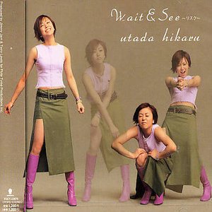 Cover for Hikaru Utada · Wait &amp; See (SCD) (2000)
