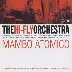 Cover for The Hi-fly Orchestra · Mambo Atomico (CD) [Japan Import edition] (2008)