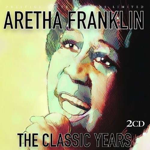 The Classic Years - Aretha Franklin - Muziek - PRESTIGE ELITE RECORDS - 5032427162707 - 23 juni 2014