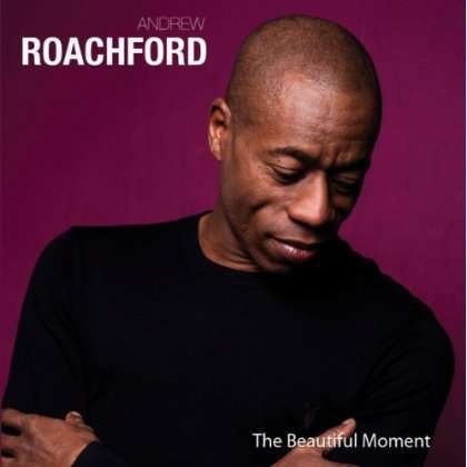 Cover for Andrew Roachford · Beautiful Moment (CD) (2013)