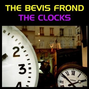 The Clocks - The Bevis Frond - Musikk - Blue Matter Records - 5055869549707 - 27. januar 2023