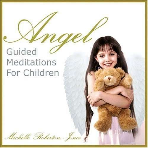 Cover for Michelle Roberton-Jones · Angel Guided Meditations Children (CD) (2007)