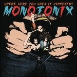 Cover for Monotonix · Where Were You When It Happened? (CD) (2009)