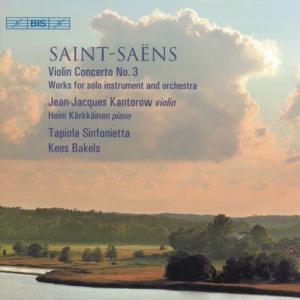 Cover for Saint-saens / Kantorow / Karkkainen / Bakels · Violin Concerto 3 (CD) (2007)