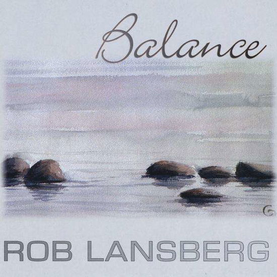 Cover for Rob Lansberg · Balance (CD) (2011)