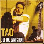 Cover for Tao · L'ultimo James Dean (CD) (2016)