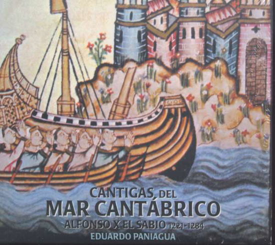 Cover for Paniagua Eduardo · Cantigas Del Mar Cantabrico (CD) (2011)