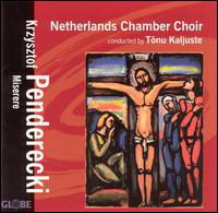 Krzystof Penderecki / Miserere - Netherlands Cc / Kaljuste - Musiikki - GLOBE - 8711525520707 - maanantai 15. maaliskuuta 2004