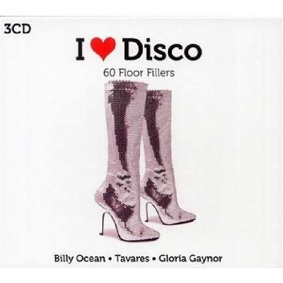 Cover for I Love Disco: 60 Floor Fillers · I Love Disco (CD) (2015)