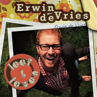 Erwin De Vries - Leef 't Leven - Erwin De Vries - Muziek - SILVOX - 8715777002707 - 13 oktober 2011