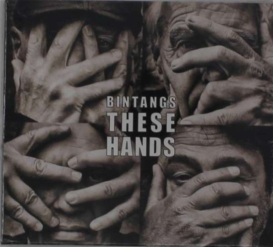 Cover for Bintangs · These Hands (CD) (2021)