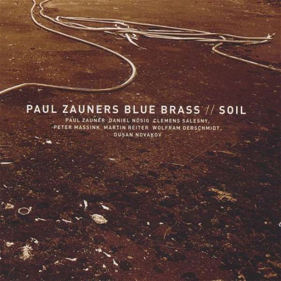 Cover for Zauners Paul Blue Brass · Soil (CD)