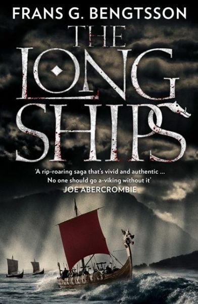 The Long Ships: A Saga of the Viking Age - Frans G. Bengtsson - Livros - HarperCollins Publishers - 9780007560707 - 13 de março de 2014