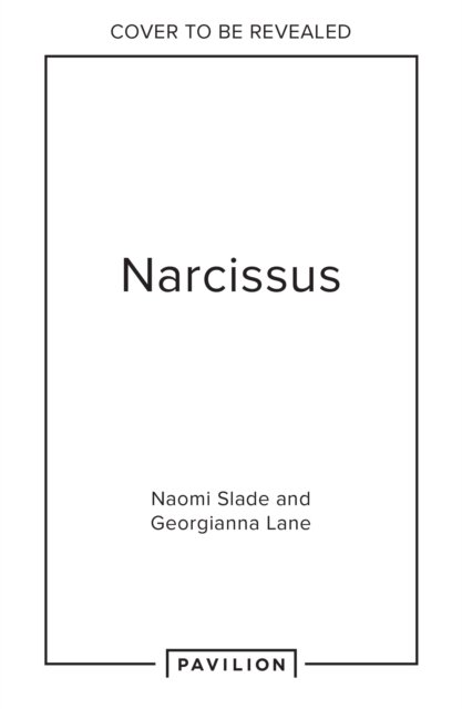 Cover for Naomi Slade · Narcissus (Hardcover bog) (2025)