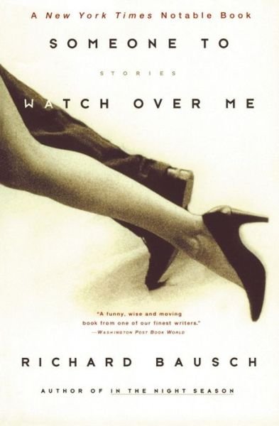 Cover for Richard Bausch · Someone to Watch over Me: Stories (Pocketbok) [Reprint edition] (2000)