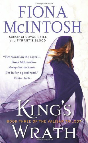 Cover for Fiona Mcintosh · King's Wrath: Book 3 of the Valisar Trilogy (Paperback Book) [Original edition] (2010)