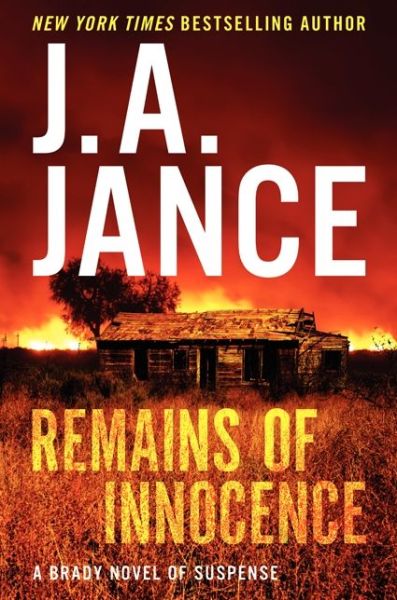 Cover for J. A. Jance · Remains of Innocence: a Brady Novel of Suspense - Joanna Brady Mysteries (Hardcover Book) [First edition] (2014)