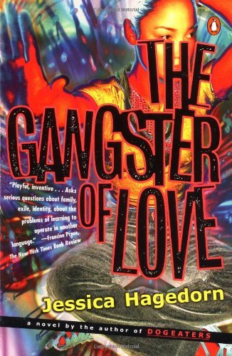 Cover for Jessica Hagedorn · The Gangster of Love (Paperback Book) (1997)