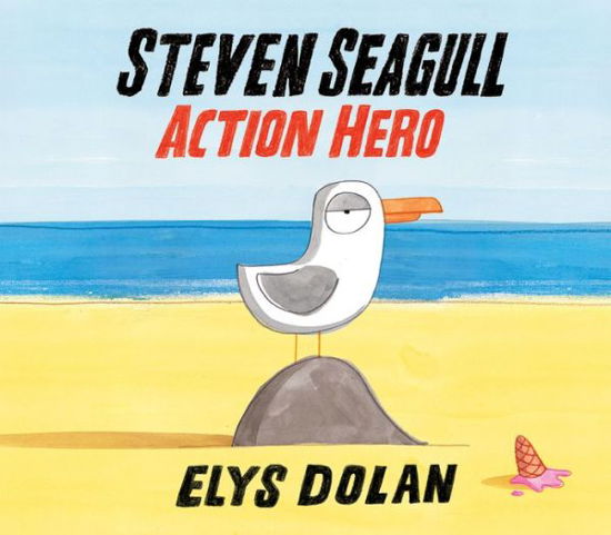 Cover for Elys Dolan · Steven Seagull Action Hero (Paperback Bog) (2016)