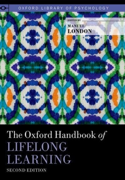 Cover for The Oxford Handbook of Lifelong Learning - Oxford Library of Psychology (Gebundenes Buch) [2 Revised edition] (2021)