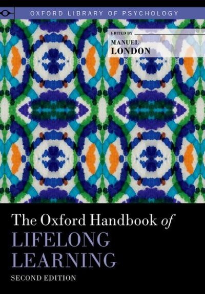 Cover for The Oxford Handbook of Lifelong Learning - Oxford Library of Psychology (Hardcover bog) [2 Revised edition] (2021)