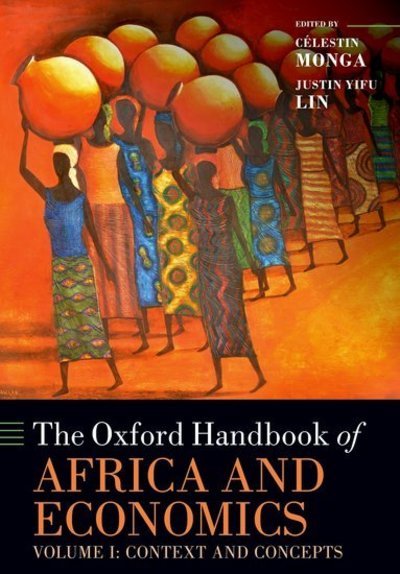 Cover for The Oxford Handbook of Africa and Economics: Volume 1: Context and Concepts - Oxford Handbooks (Paperback Bog) (2018)