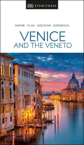 DK Eyewitness Venice and the Veneto - Travel Guide - DK Eyewitness - Bøger - Dorling Kindersley Ltd - 9780241407707 - 21. januar 2020