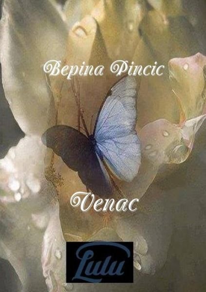 Cover for Bepina Pincic · Venac (Taschenbuch) (2017)