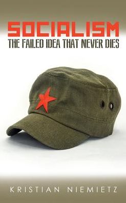 Cover for Christian Niemietz · Socialism: The Failed Idea That Never Dies (Paperback Book) (2019)