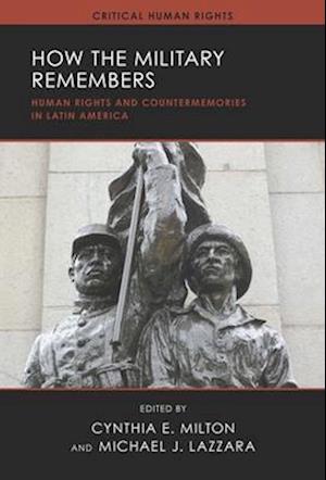 Cover for Cynthia E. Milton · How the Military Remembers (Book) (2025)