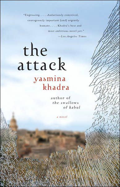 Cover for Yasmina Khadra · The Attack (Pocketbok) [Reprint edition] (2007)