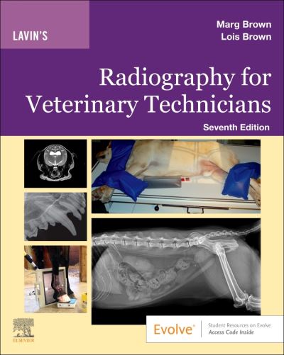Cover for Brown, Marg (Penn Foster College, Scranton, Pennsylvania, Active Member, Ontario Association of Veterinary Technicians and Association of Veterinary Technician Educators) · Lavin's Radiography for Veterinary Technicians (Taschenbuch) (2021)