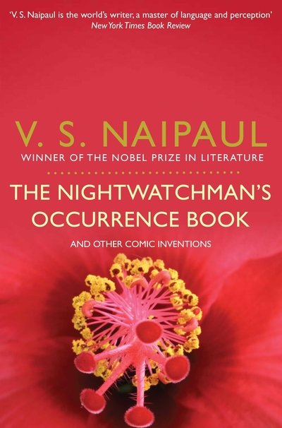 Cover for V.S. Naipaul · The Nightwatchman's Occurrence Book: and Other Comic Inventions (Paperback Book) (2011)